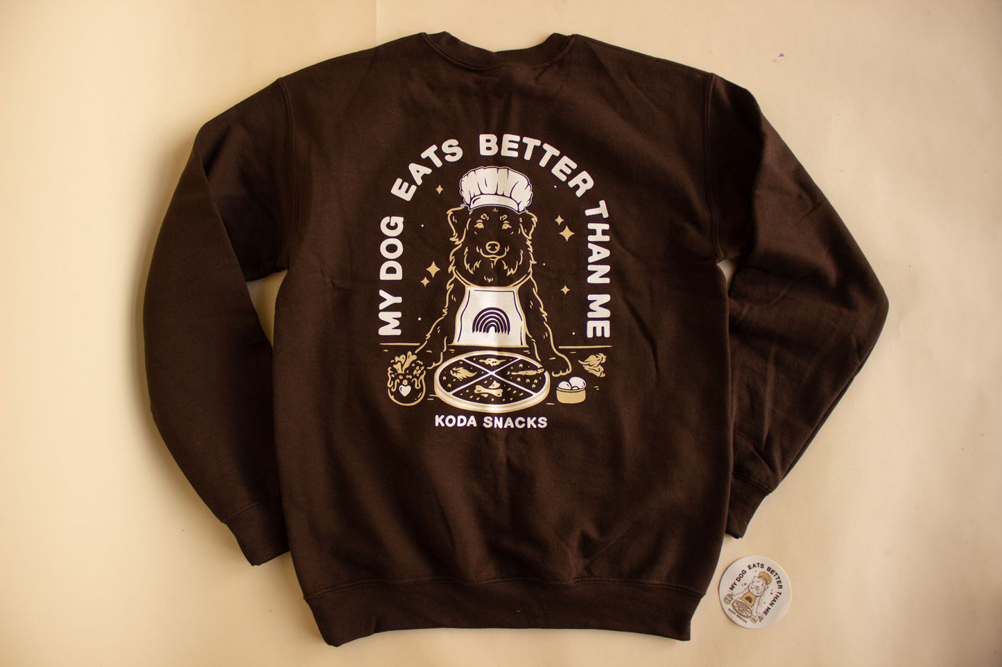 'My Dog Eats Better Than Me' Crewneck - Brown